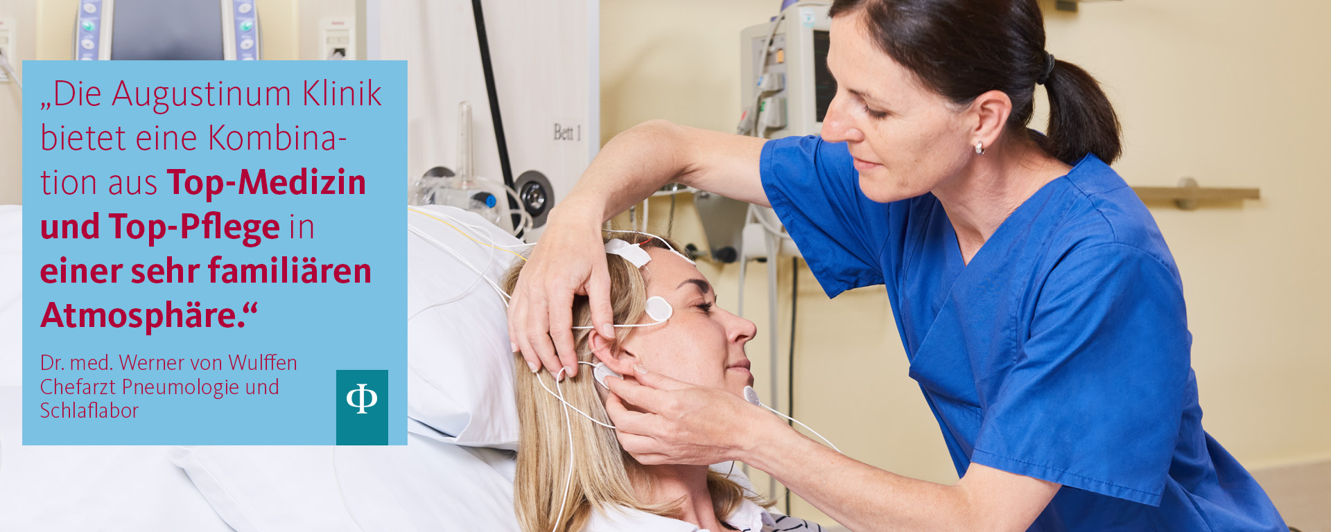 Fachabteilung Pneumologie und Schlaflabor Ein Zitat von Dr. Werner von Wulffen: "Die Augustinum Klinik bietet eine Kombination aus Top-Medizin und Top-Pflege in einer sehr familiären Atmosphäre". Daneben ist eine Pflegerin zu sehen, die einer Patientin Elektroden am Kopf anlegt