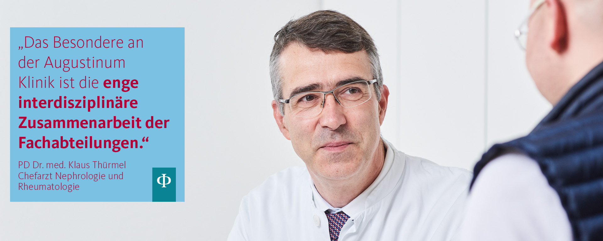 Augustinum Klinik Nephrologie und Rheumatologie Das Besondere an der Augustinum Klinik ist die enge interdisziplinäre Zusammenarbeit der Fachabteilungen, PD Dr. med. Klaus Thürmel, Chefarzt Nephrologie und Rheumatologie