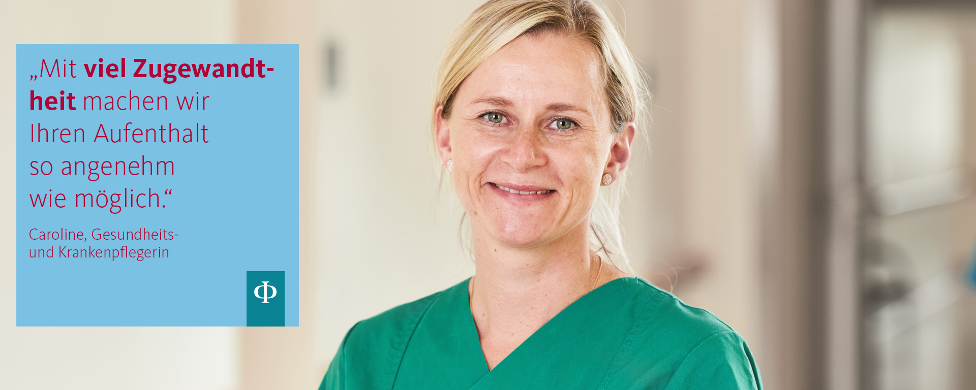 Augustinum Klinik - für Patienten Mit viel Zugewandtheit machen wir Ihren Aufenthalt so angenehm wie möglich - Zitat von Caroline, Gesundheits- und Krankenpflegerin