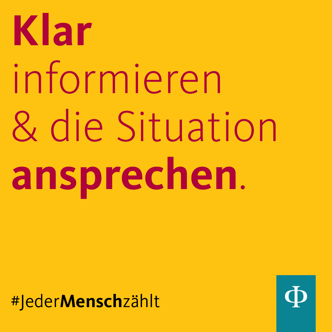 Klar informieren & die Situation ansprechen Klar informieren und die Situation ansprechen