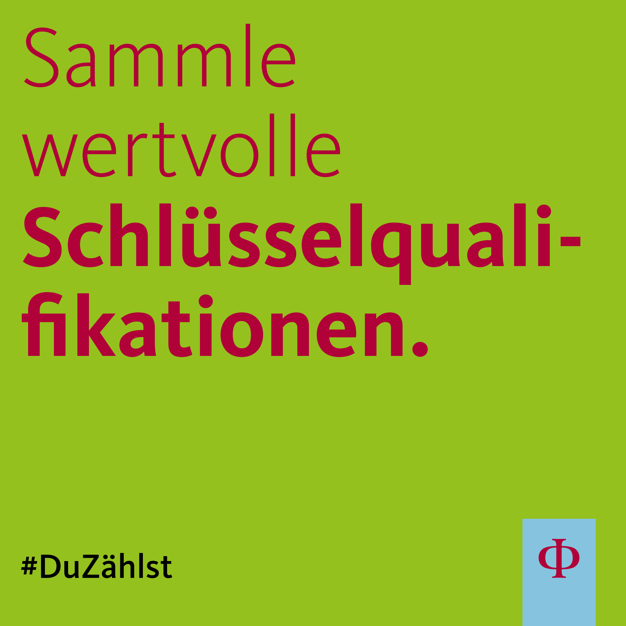 Augustinum Freiwilligendienste: Schlüsselqualifikationen Sammle wertvolle Schlüsselqualifikationen. #DuZählst
