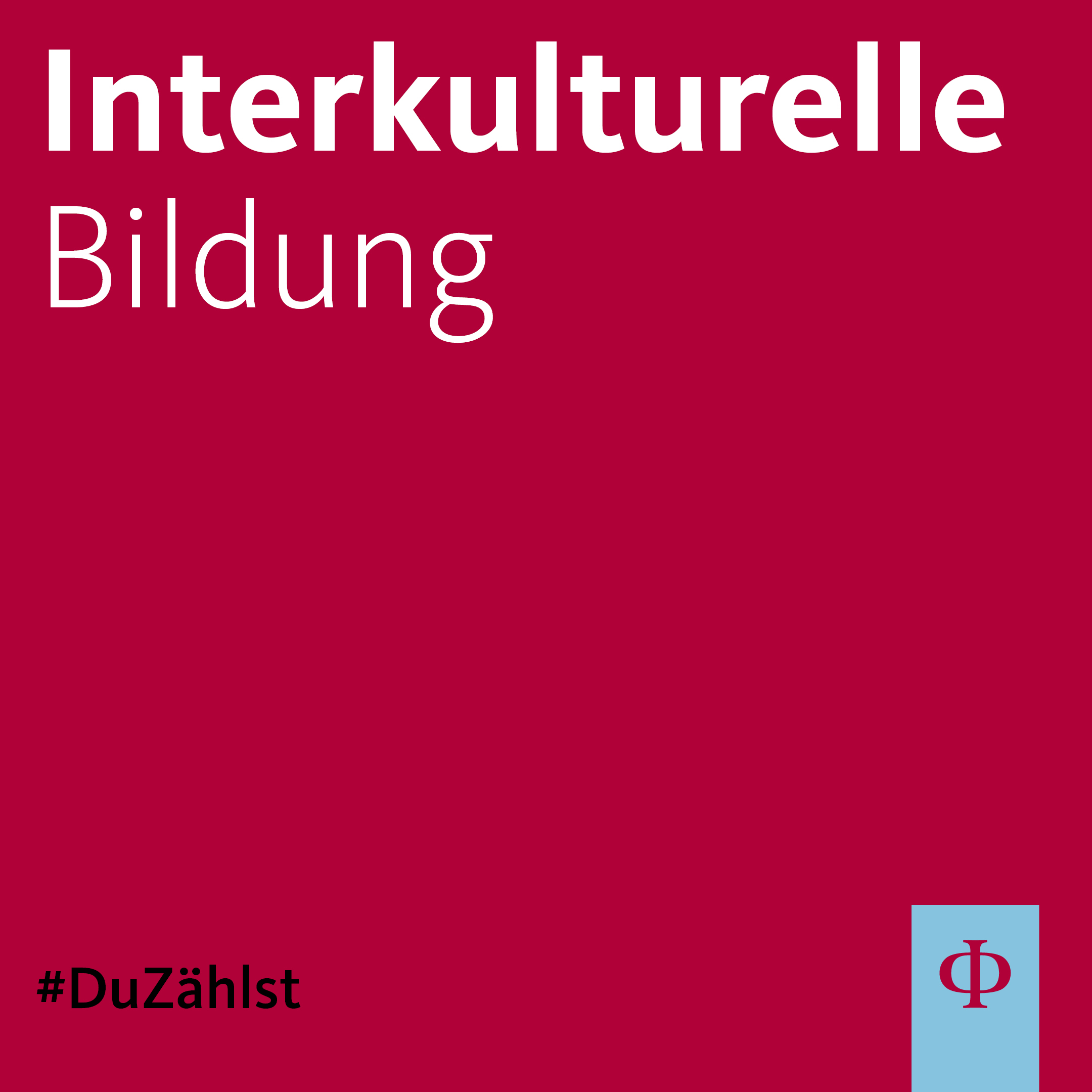 Augustinum Freiwilligendienste: Interkulturelle Bildung Interkulturelle Bildung. #DuZählst